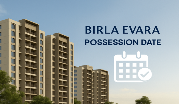Possession Timeline Birla Evara Possession Date