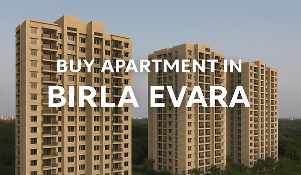 Buy Apartment In Birla Evara Buy apartment in Birla Evara