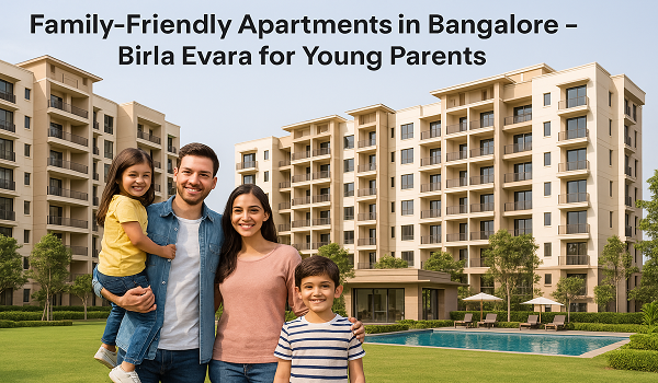 About Bangalore Birla Evara for Young Parents